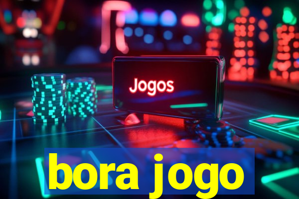 bora jogo